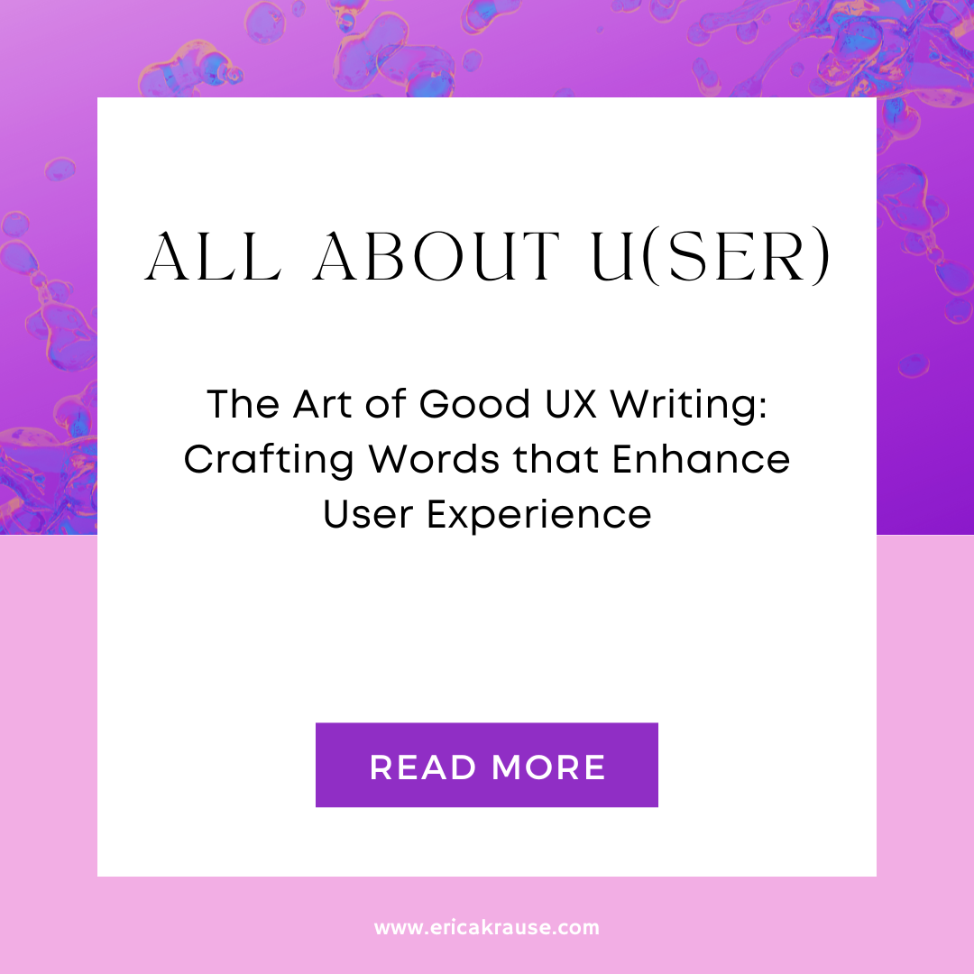 The Art of Good UX Writing: Crafting Words that Enhance User Experience